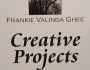 WHAT IS FRANKIE VALINDA GHEE CREATIVE&nbsp;PROJECTS?